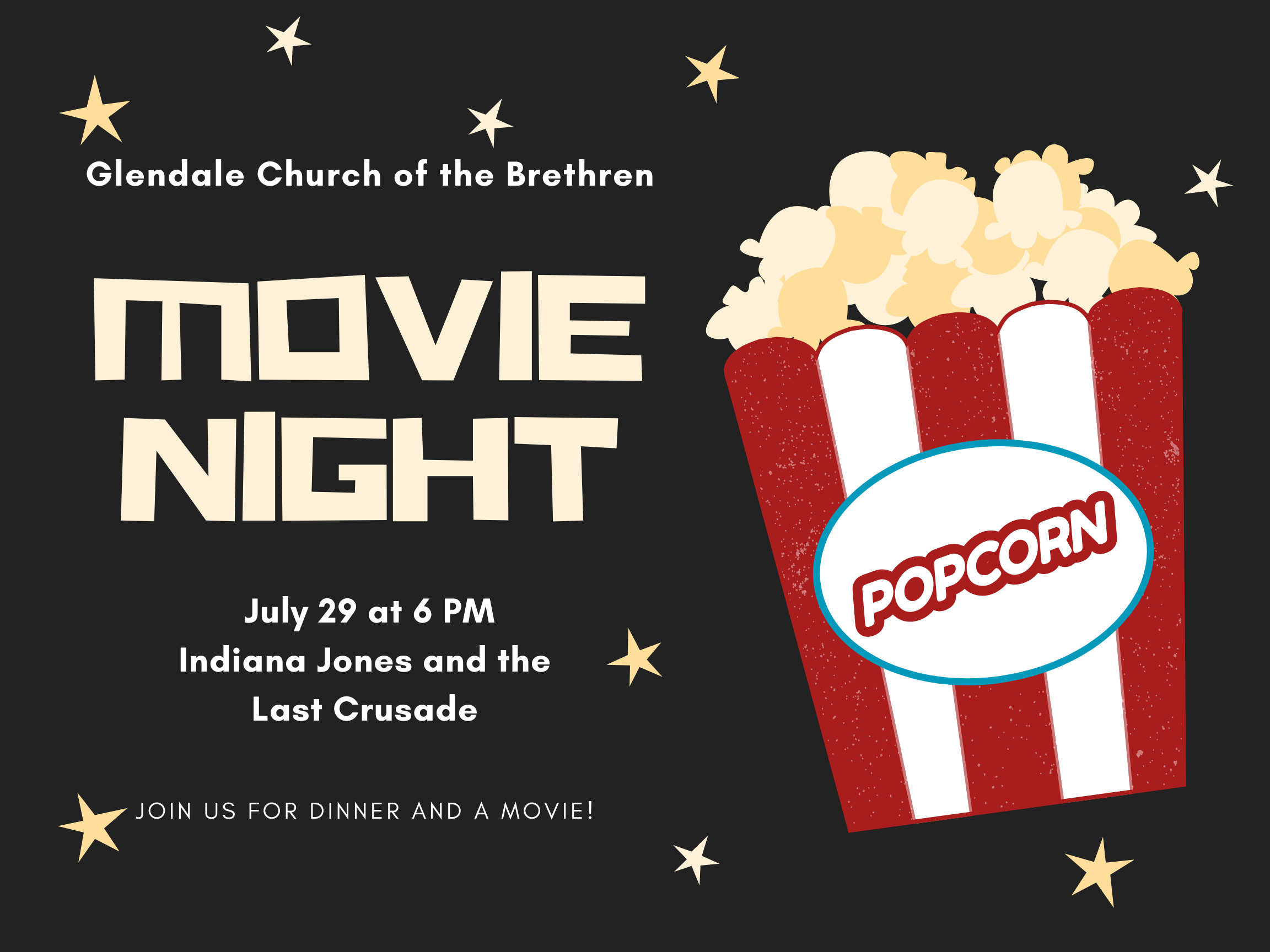 Church of the Brethren movie night with dinner will be on Friday July 29th at 6pm we will be watching Indiana Jones and the Last Crusade